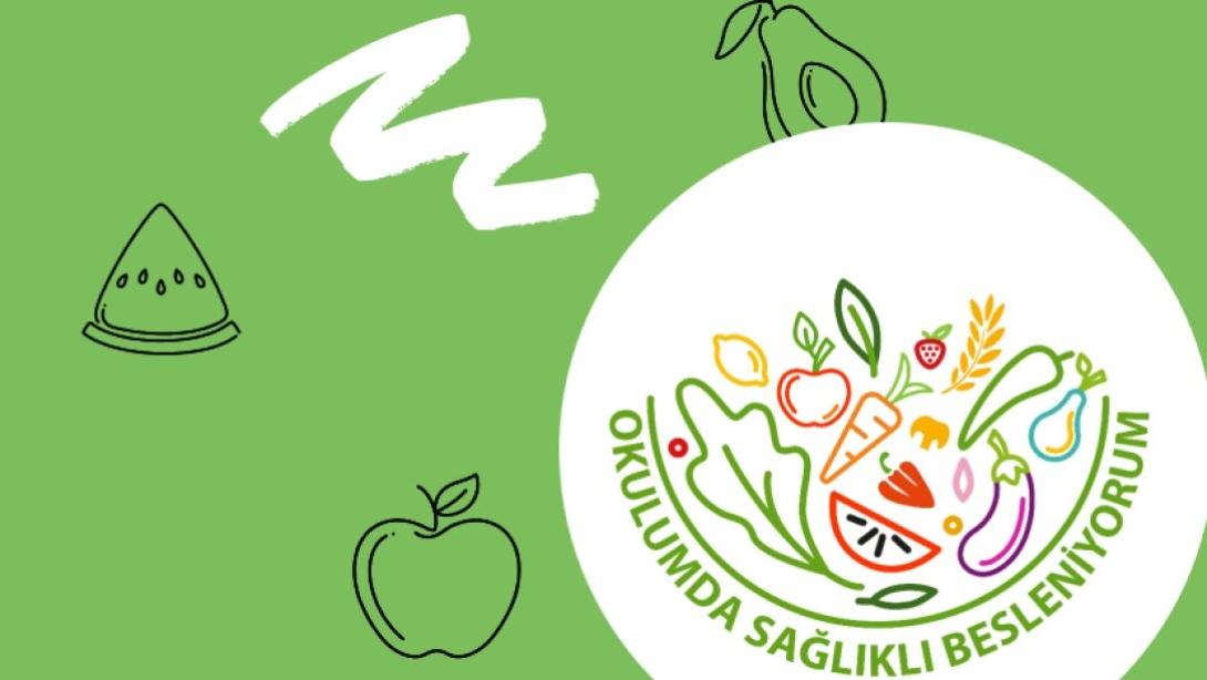 ''OKULUMDA SAĞLIKLI BESLENİYORUM'' PROJESİ FAALİYETLERİ